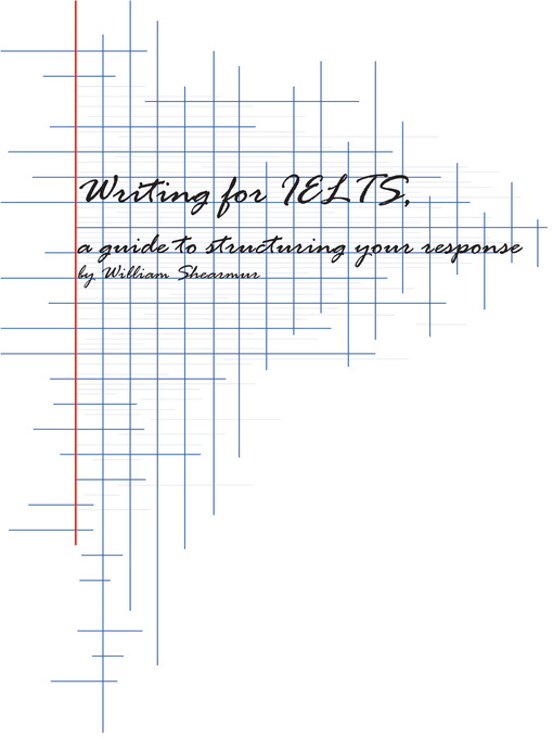 Title details for Writing for IELTS by William Shearmur - Available